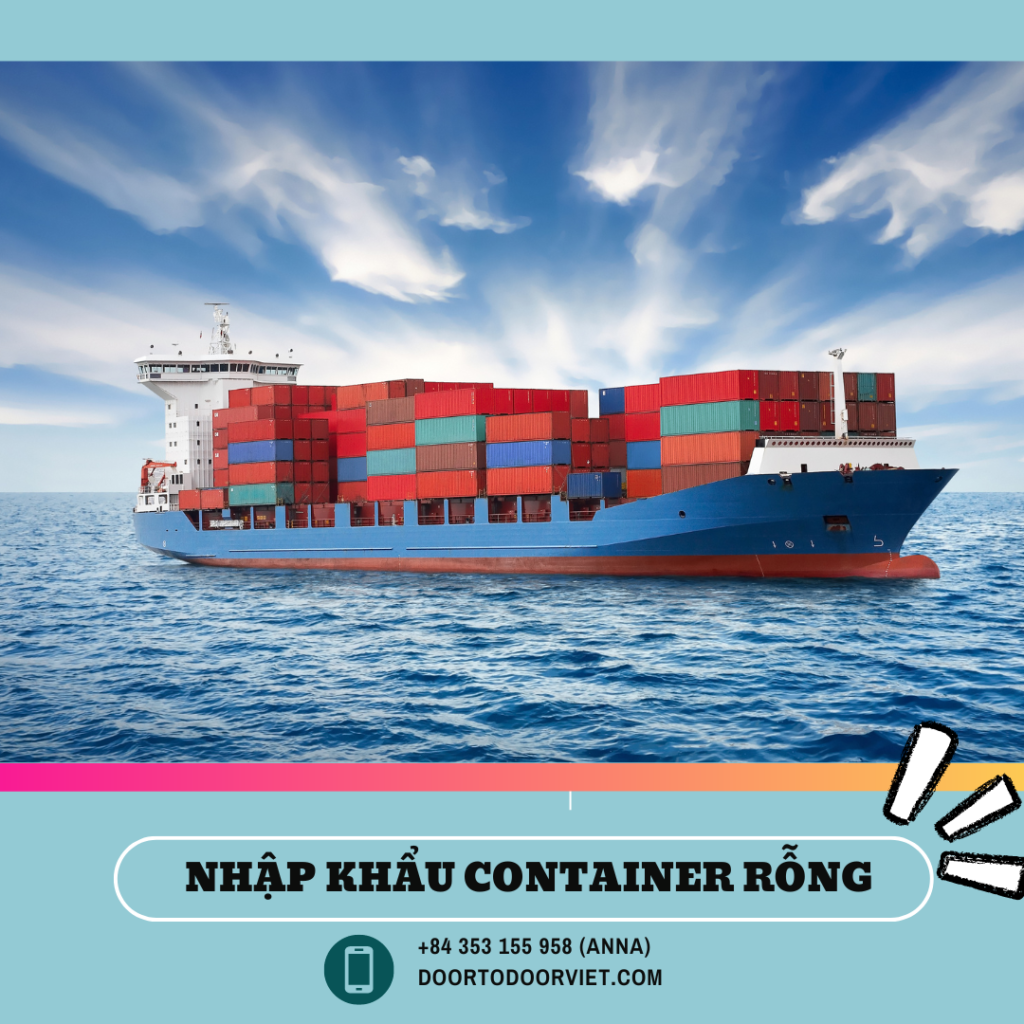 thủ tục nhập khẩu container rỗng